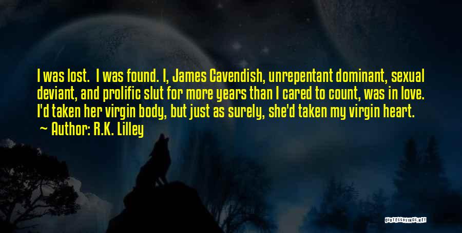 James Cavendish Quotes By R.K. Lilley