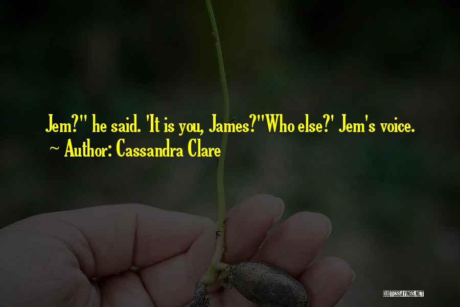 James Chapter 1 Quotes By Cassandra Clare