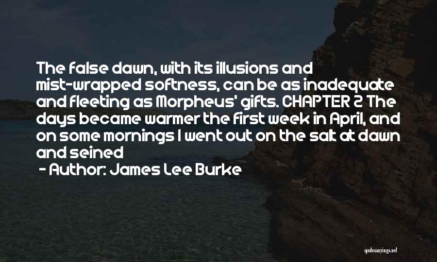 James Chapter 1 Quotes By James Lee Burke
