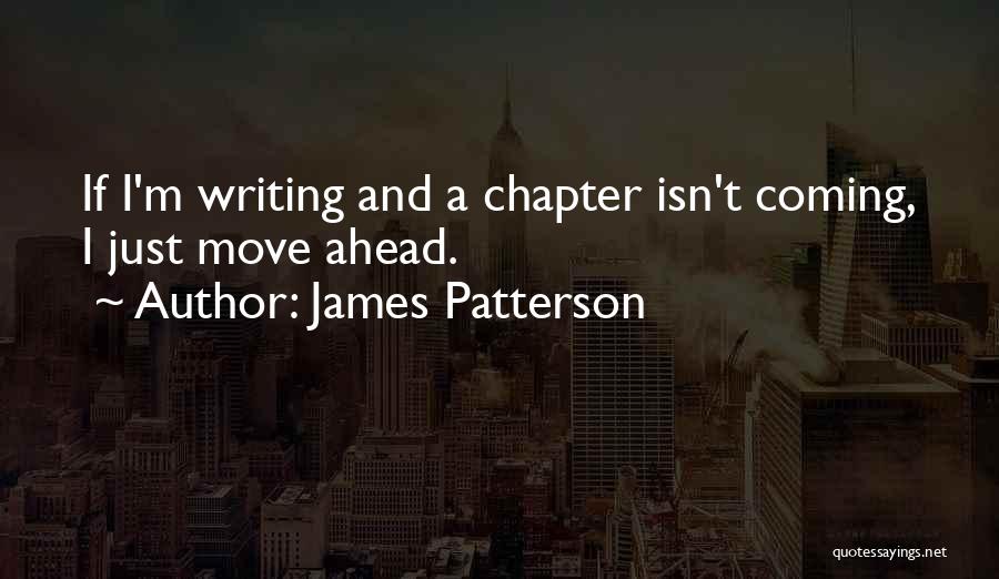 James Chapter 1 Quotes By James Patterson