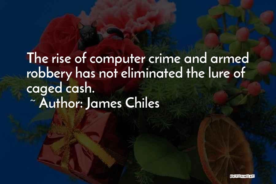 James Chiles Quotes 306166