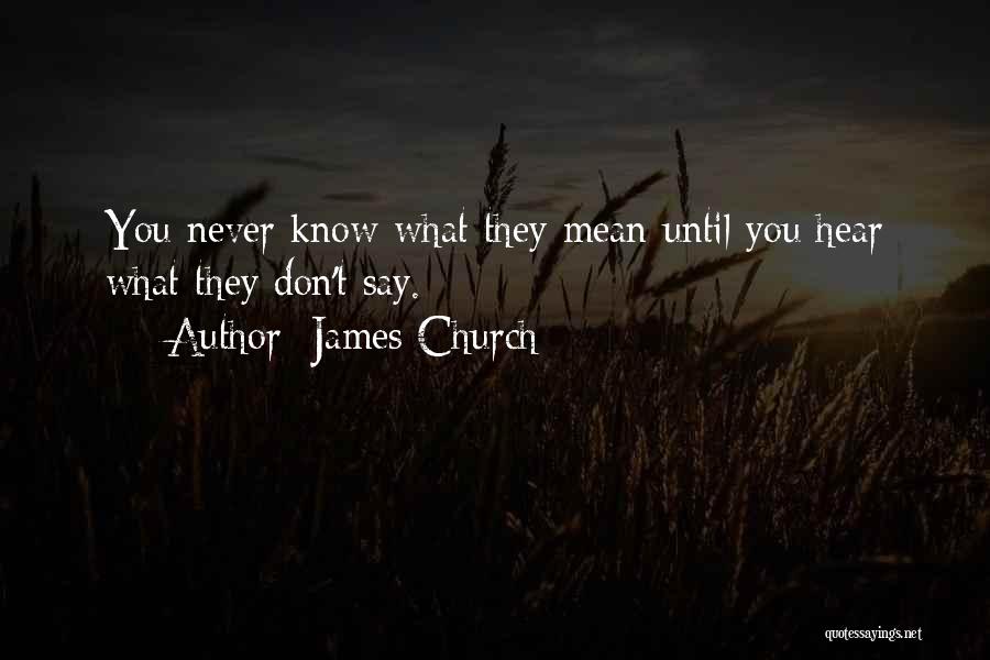 James Church Quotes 843320