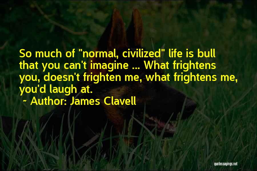 James Clavell Quotes 366117