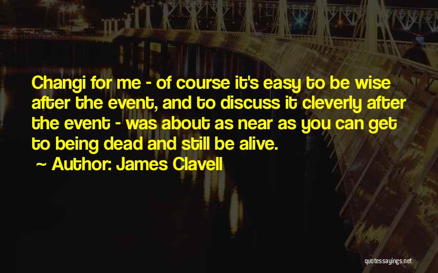 James Clavell Quotes 459669