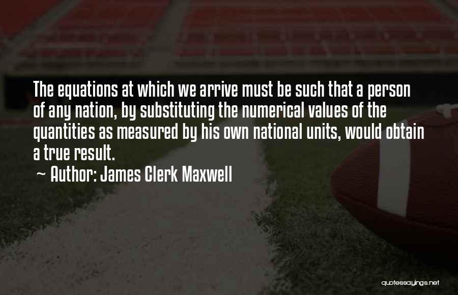 James Clerk Maxwell Quotes 1829594