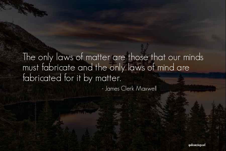 James Clerk Maxwell Quotes 1953054