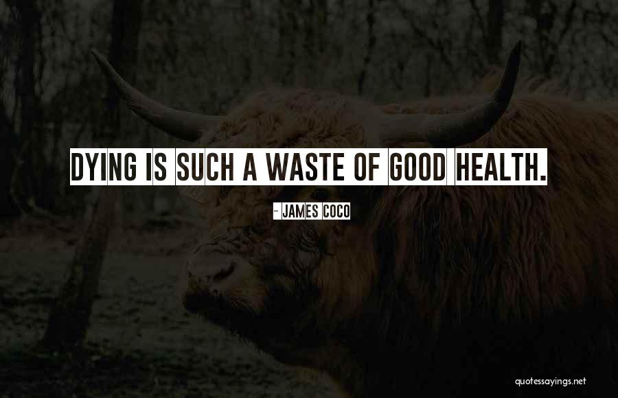 James Coco Quotes 399549 James Coco Quotes 399549