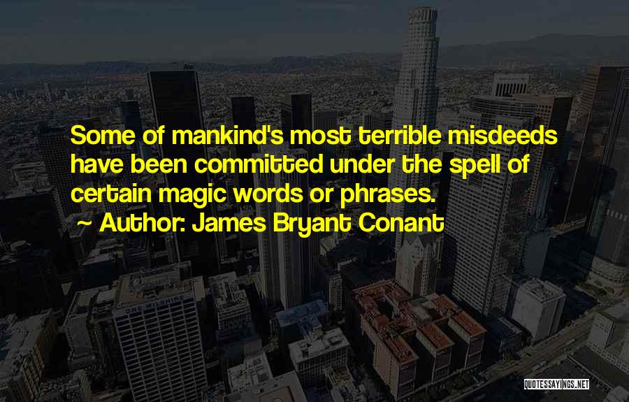 James Conant Quotes By James Bryant Conant