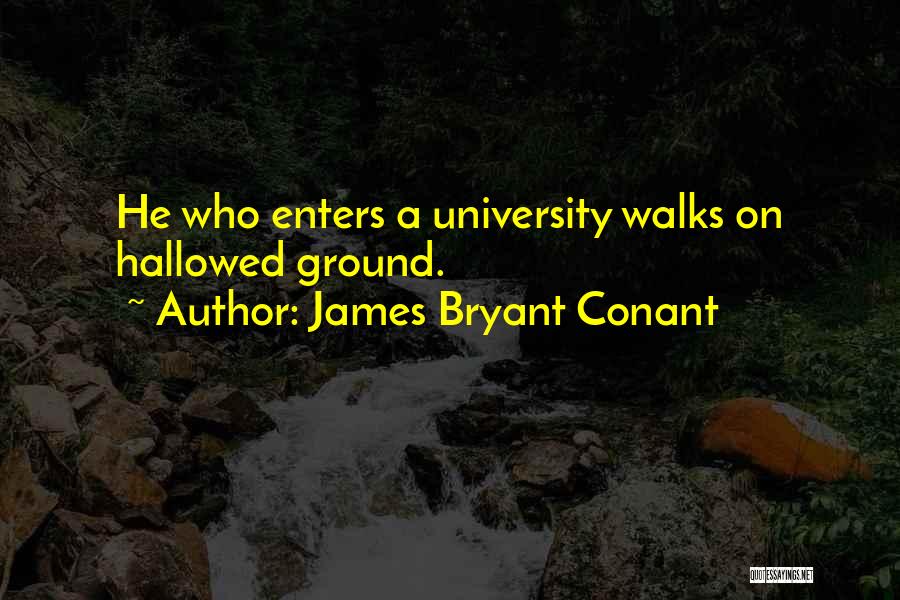 James Conant Quotes By James Bryant Conant