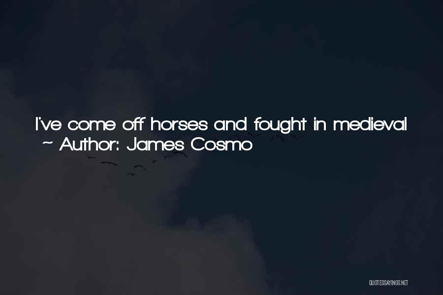 James Cosmo Quotes 520481