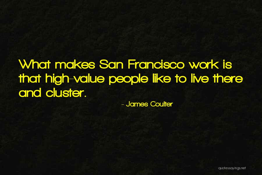 James Coulter Quotes 1447757