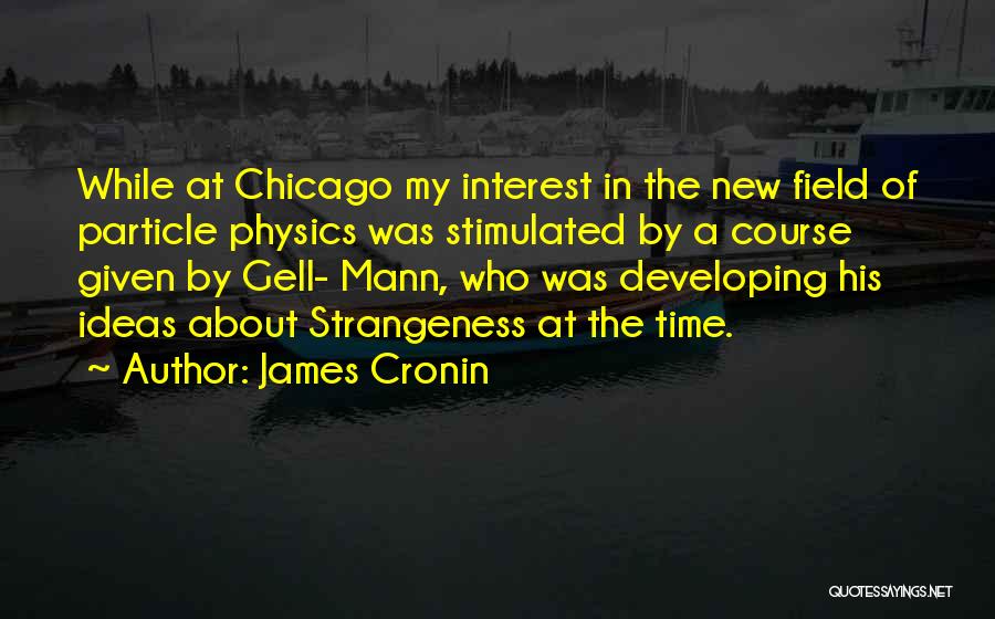 James Cronin Quotes 238569