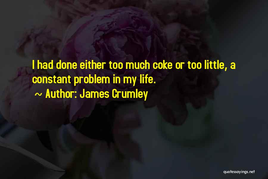 James Crumley Quotes 668023
