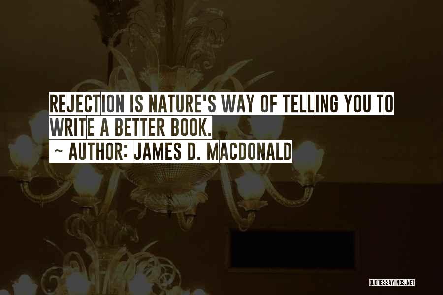 James D. Macdonald Quotes 977906