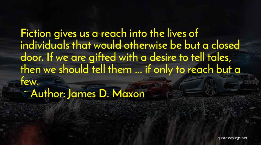 James D. Maxon Quotes 1408990