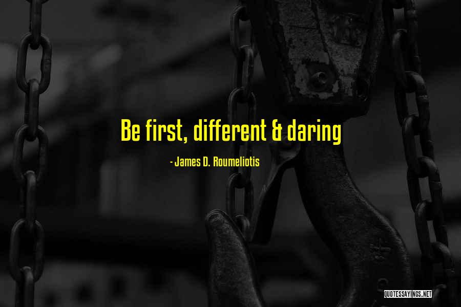 James D. Roumeliotis Quotes 1796326 James D. Roumeliotis Quotes 1796326