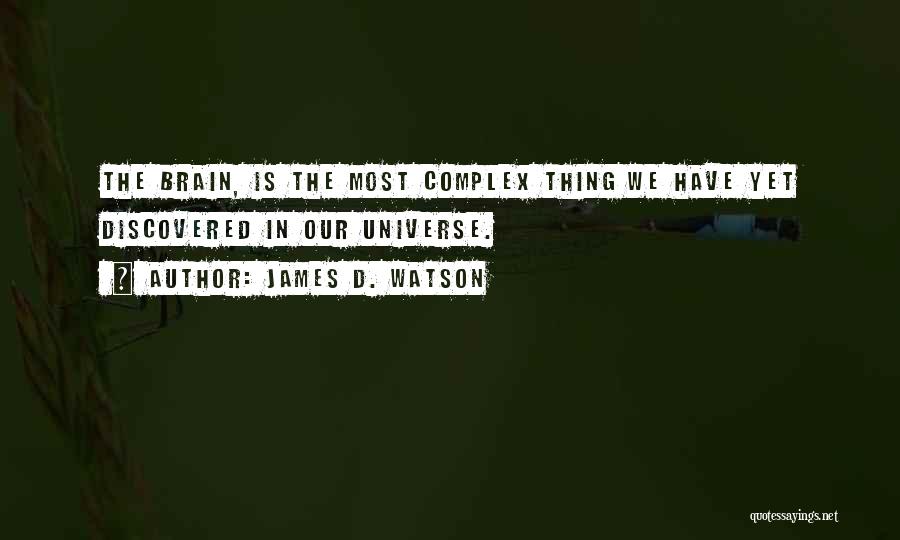 James D. Watson Quotes 1208549