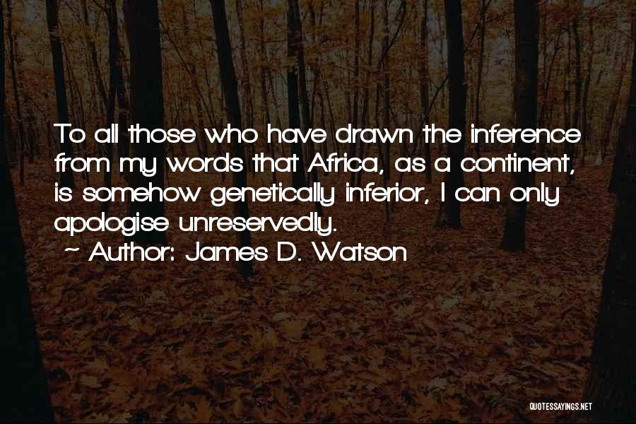 James D. Watson Quotes 1322121