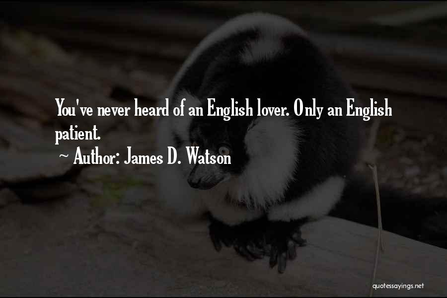 James D. Watson Quotes 1362233