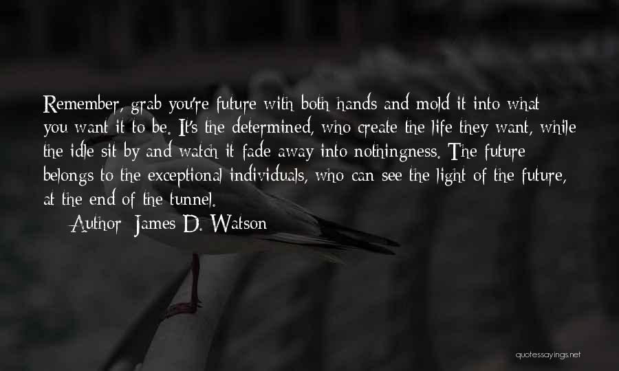 James D. Watson Quotes 1906857