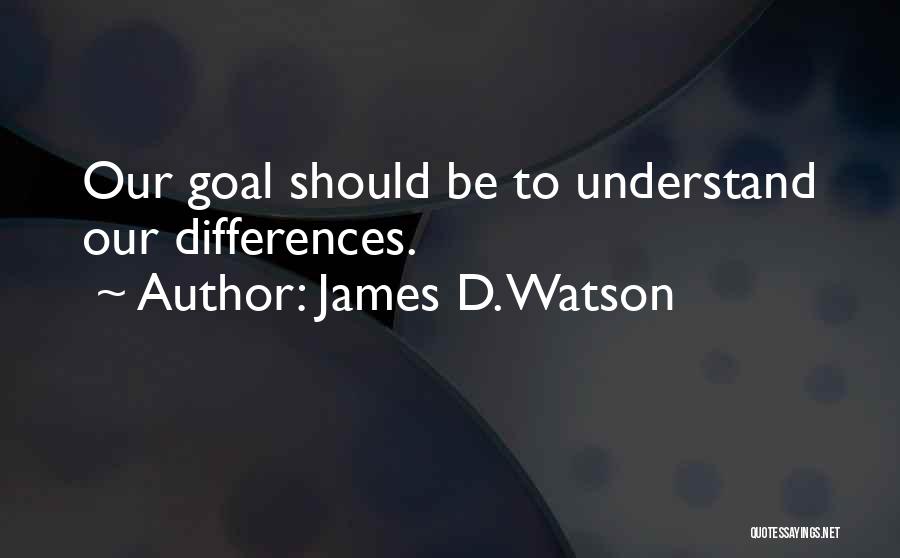 James D. Watson Quotes 210477