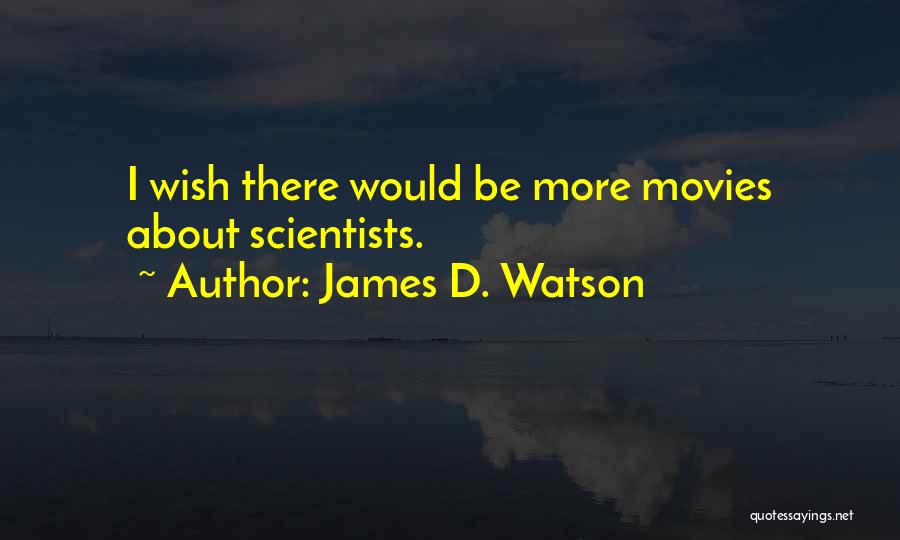 James D. Watson Quotes 2216132