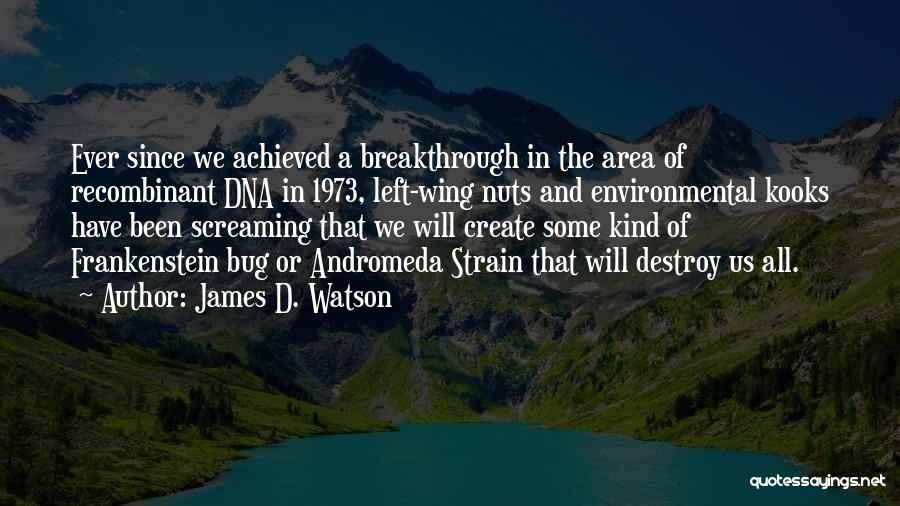 James D. Watson Quotes 2268621