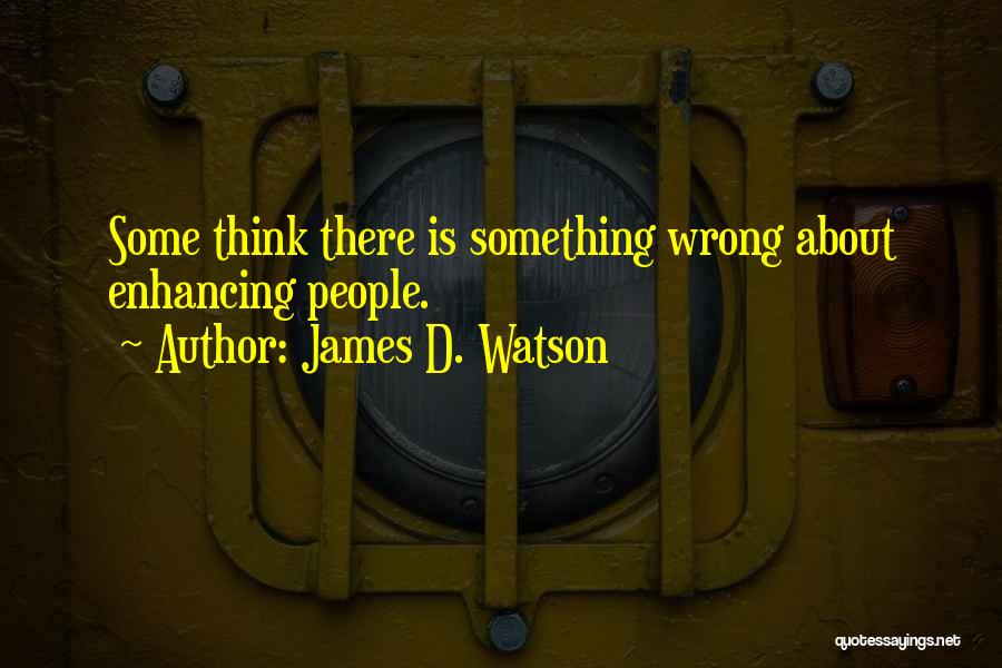 James D. Watson Quotes 463148