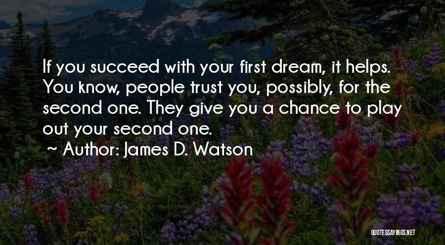 James D. Watson Quotes 521165