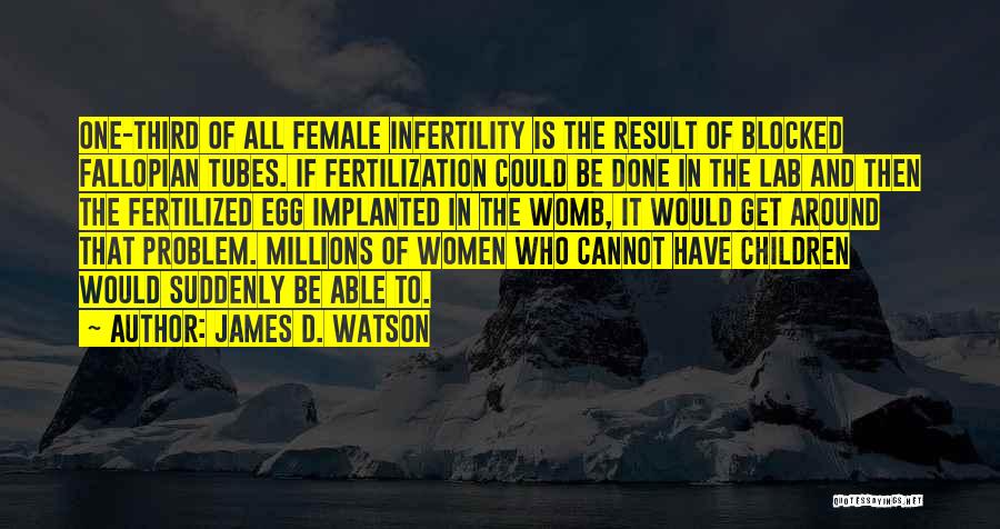 James D. Watson Quotes 688768