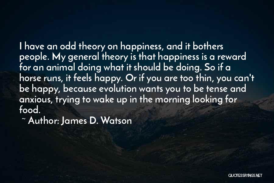 James D. Watson Quotes 778001