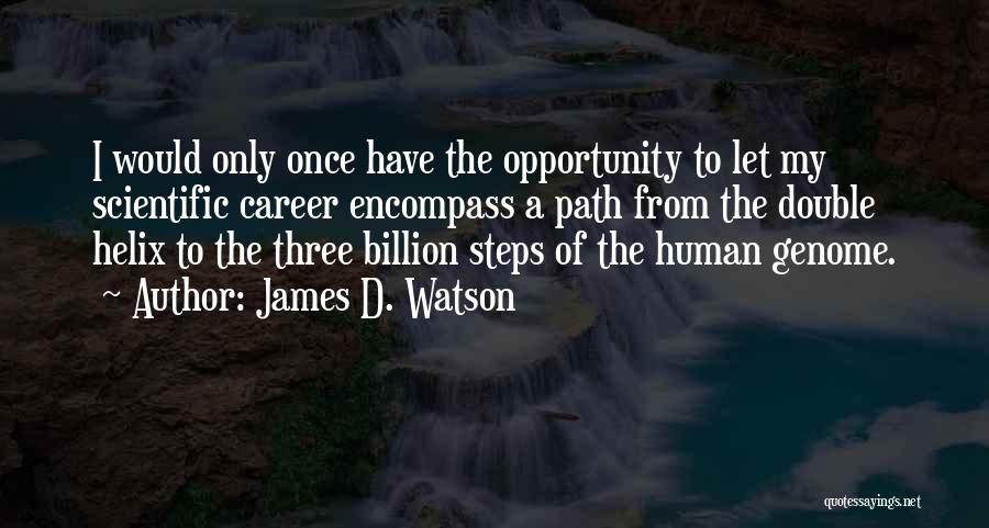 James D. Watson Quotes 85085