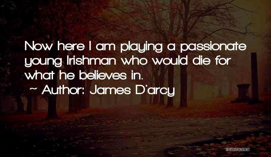 James D'arcy Quotes 1895033