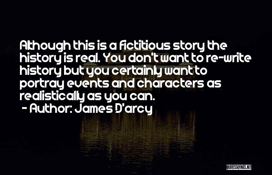 James D'arcy Quotes 2001097