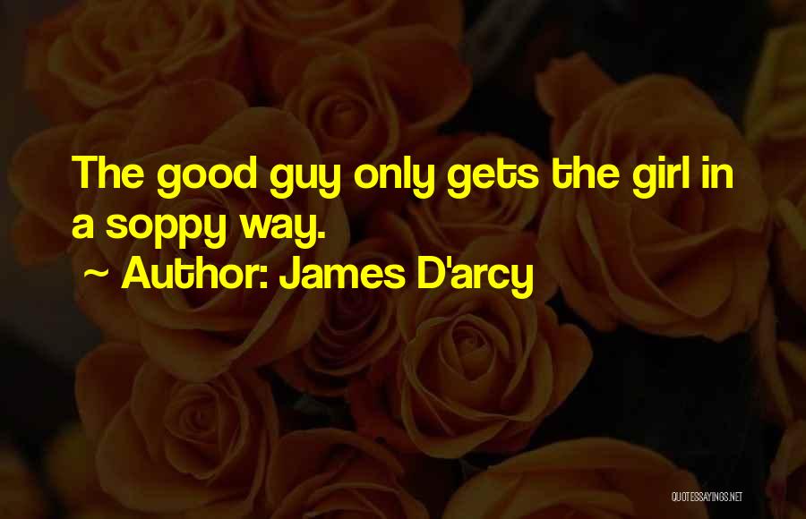 James D'arcy Quotes 276018
