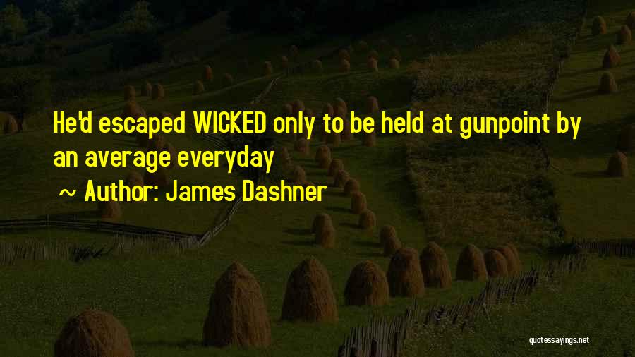 James Dashner Quotes 1611869