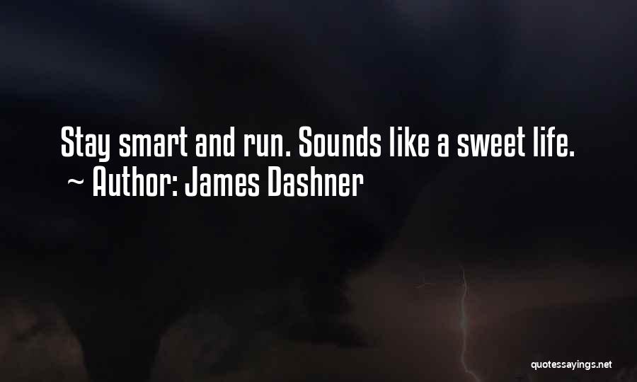 James Dashner Quotes 1643078