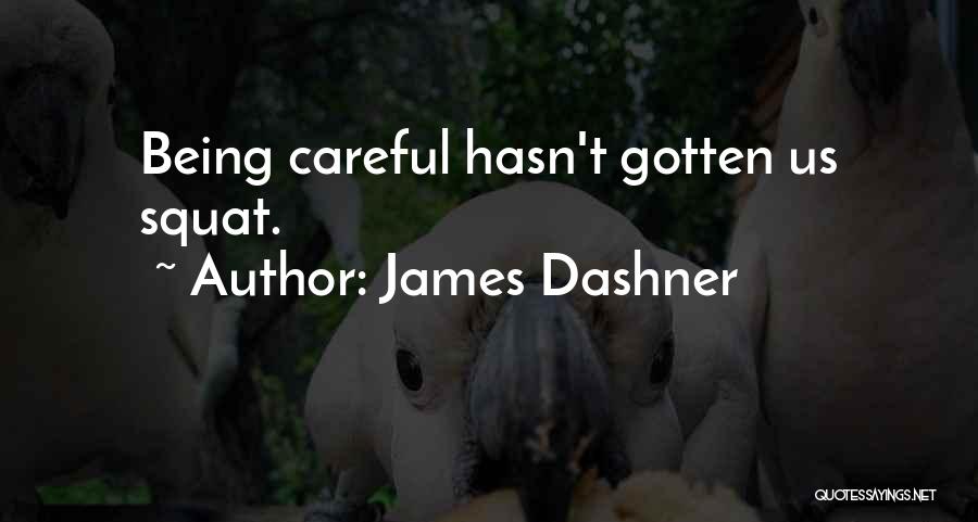 James Dashner Quotes 1685502