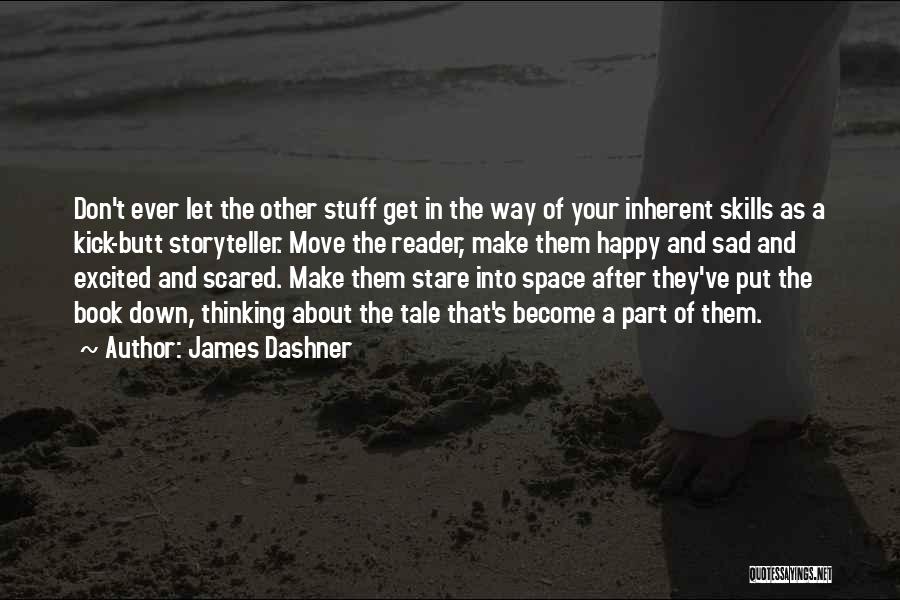 James Dashner Quotes 1770336