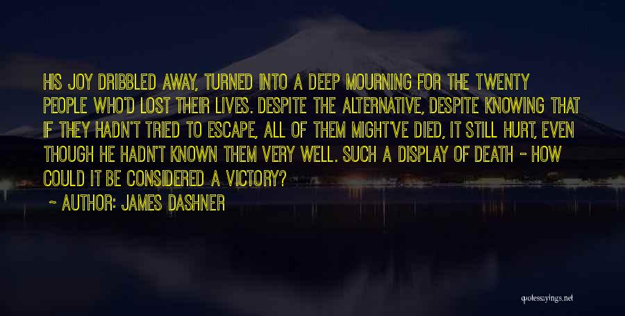 James Dashner Quotes 2126991