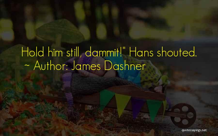 James Dashner Quotes 2220275