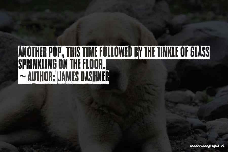 James Dashner Quotes 2240696