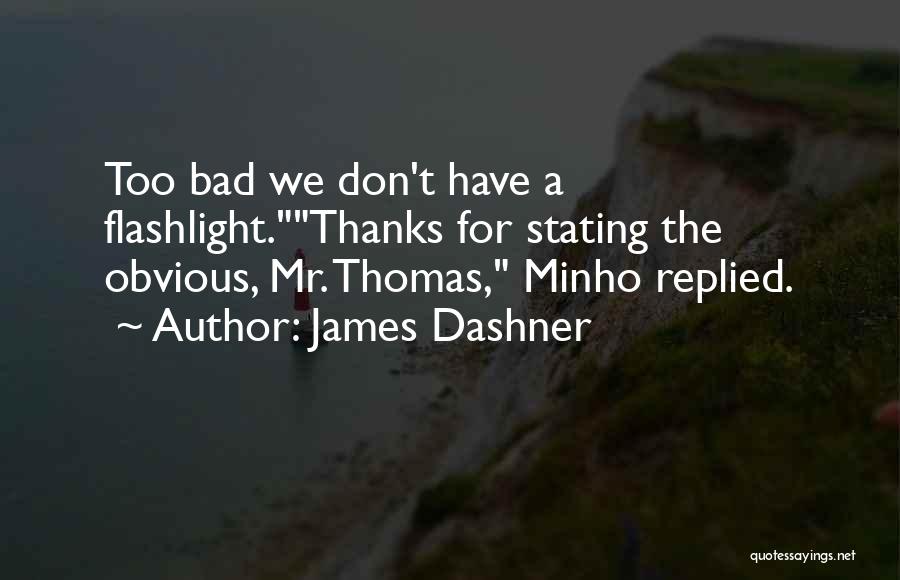 James Dashner Quotes 340838