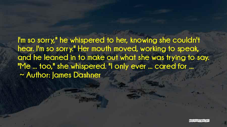 James Dashner Quotes 654179