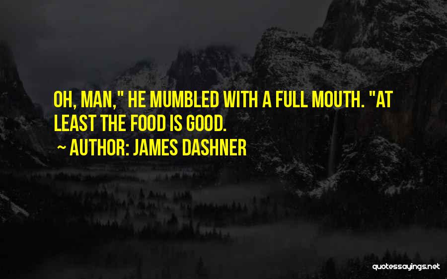 James Dashner Quotes 779321
