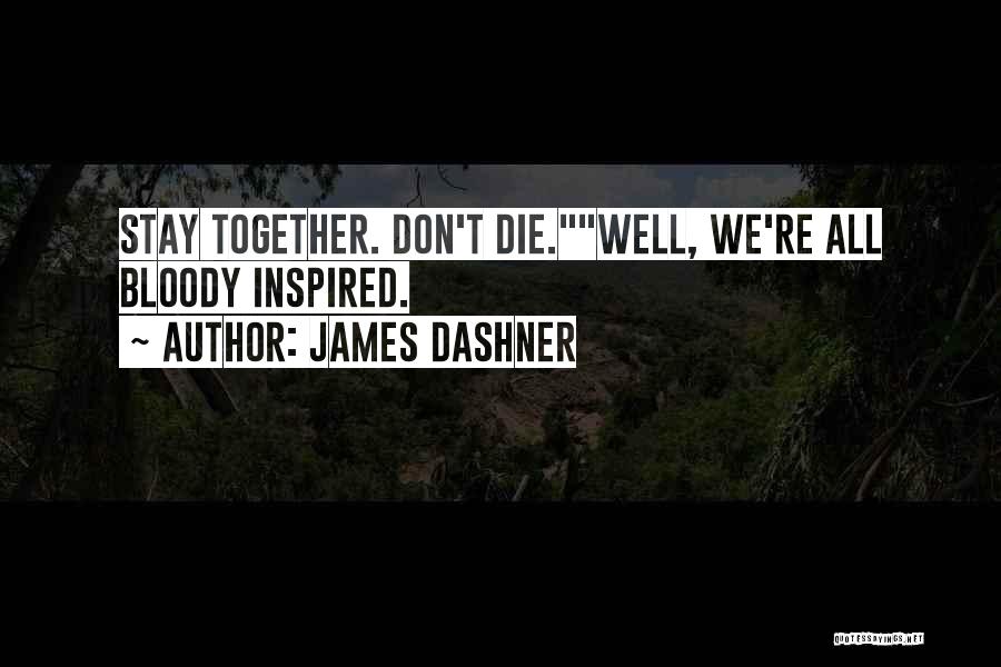James Dashner Quotes 884498
