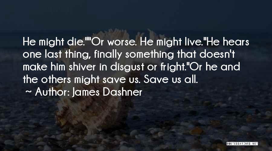 James Dashner Quotes 961998