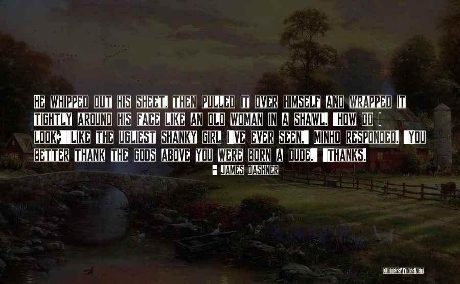 James Dashner The Scorch Trials Quotes By James Dashner James Dashner The Scorch Trials Quotes By James Dashner