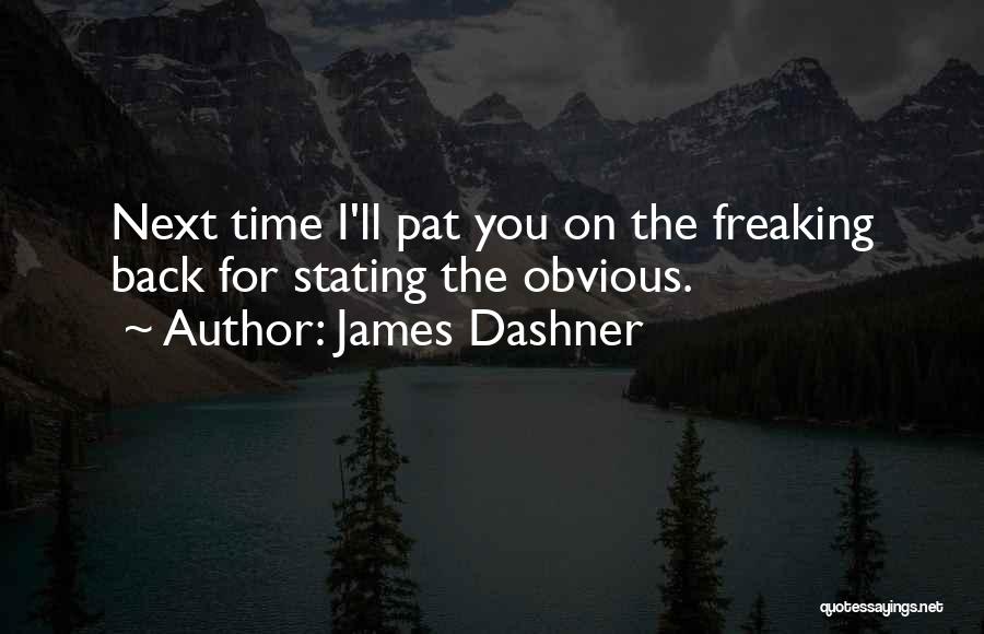 James Dashner The Scorch Trials Quotes By James Dashner