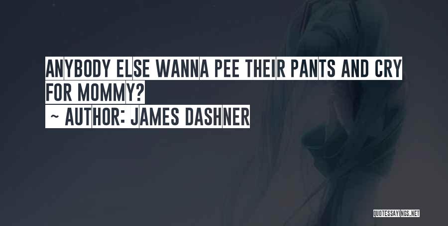 James Dashner The Scorch Trials Quotes By James Dashner